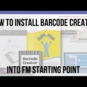 How to Install Barcode Creator into FM Starting Point