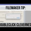FileMaker Tip: DoubleClick Cleverness