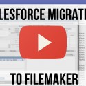 SalesForce Migration to FileMaker | FileMaker 14 Training Videos