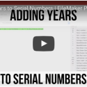 Adding Years to Serial Numbers  | FileMaker Pro 15 Videos | FileMaker 15 Training