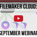 September Webinar on FM Cloud | FileMaker Cloud | FileMaker Pro 15 Training