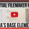 Base Elements Plugin | Interview with Nick Orr | FileMaker 16 Training | FileMaker 16 Plugins