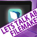 Lets Talk About FileMaker Go