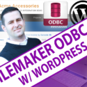FileMaker ODBC and ESS with WordPress – Day 2 with Jonathan Ray