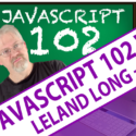Javascript 102 with Leland Long – Day 5