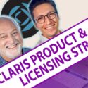 Claris Product & Licensing Strategy Update with Giuliano Iacobelli and Rick Kalman