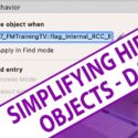 Use FileMaker “Hidden” Objects in a Smart Manner – Day 1