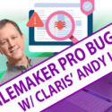 FileMaker Pro Bug Fixes with Claris’ Andy LeCates