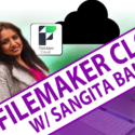FileMaker Cloud Overview with Claris Product Manager Sangita Banerjee