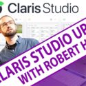 Claris Studio Update with Robert Holsey