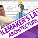 Understand FileMaker’s Layout Architecture – Day 1