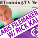 FileMaker News and Q&A with Rick Kalman from Claris