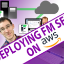 FileMaker Server Complete Deployment Tutorial on AWS – Day 1