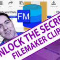 Unlock the Secrets of the FileMaker Clipboard with David Simpson