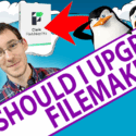Should I Upgrade My FileMaker Even If It’s Annoying?