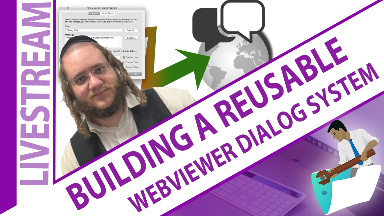 Better Dialogs in FileMaker: Building a Reusable WebViewer Dialog System