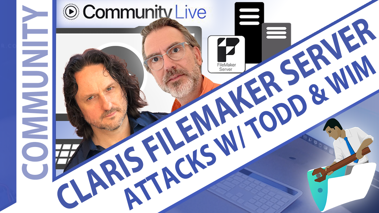 Claris FileMaker Server Attacks with Todd and Wim